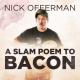 Nick Offerman’s Ode To The Bacon 